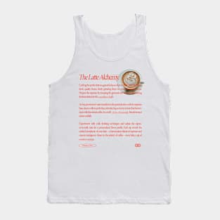 The Latte Alchemy - Typographic Design With Retro Vibes Tank Top